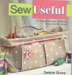 Sew Useful by Debbie Shore