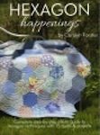 Hexagon Happenings by Carolyn Forster