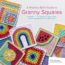A Modern Girl’s Guide to Granny Squares by  by Celine Semaan and Leonie Morgan