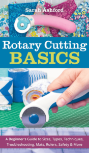 BOOK OF THE MONTH FOR OCTOBER: Rotary cutting Basics by Sarah Ashford