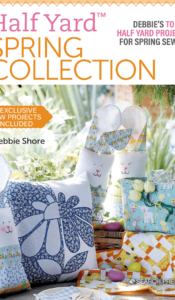 BOOK OF THE MONTH March 2024: Half Yard Spring Collection by Debbie Shore