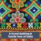 A Grand Quilting & Textile Tour of India