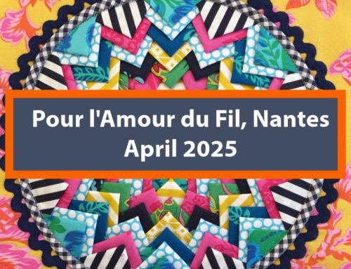 Sign up and be the first to know when booking opens for Pour L’Amour du Fil in Nantes and Brno Patchwork Show in the Czech Republic